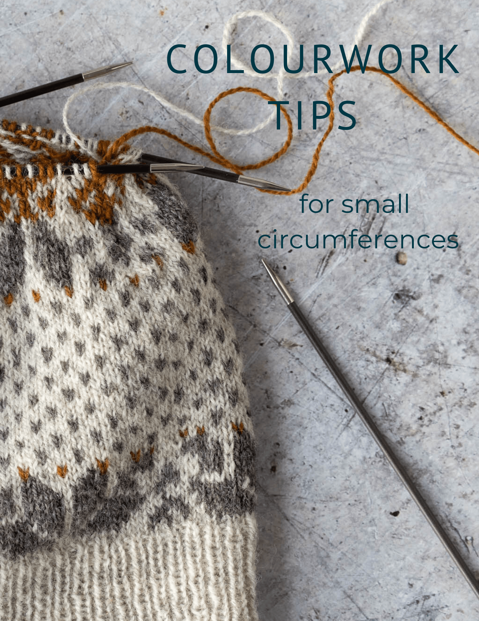 Stranded Colourwork: Tips for Small Circumferences - Ysolda Ltd