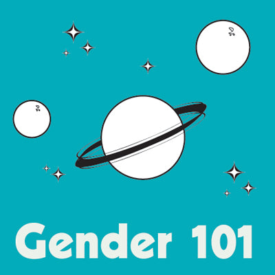 Gender 101 Pamphlet