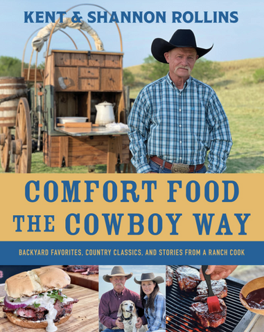 Kent & Shannon Rollins: Comfort Food the Cowboy Way