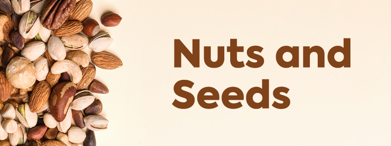 Image of various types of nuts with the text "Nuts and Seeds"