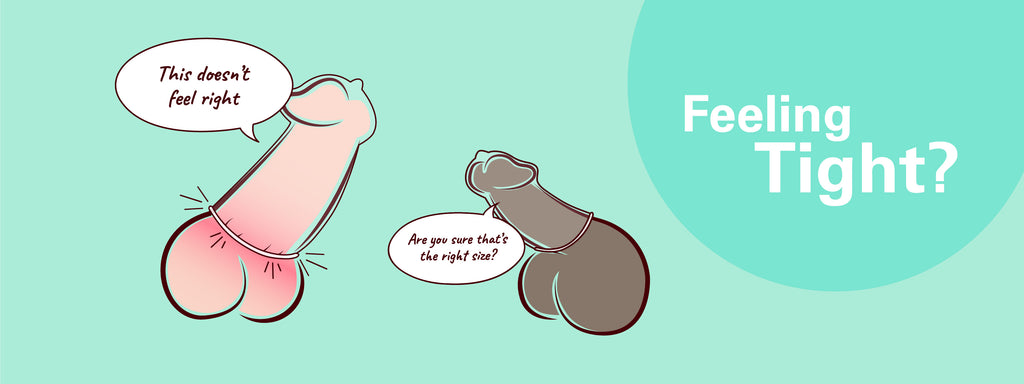 Two cartoon penises with speech bubbles. The title "Feeling Tight" is displayed, and one penis wearing a condom is experiencing pinching at the base of the shaft, with the text, "This Doesn't Feel Right". The second penis has a properly fitting condom, and the text, "Are you sure that's the right size?" 
