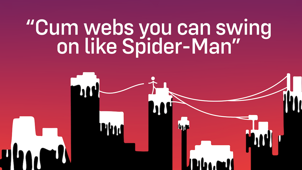 Image that reads cum webs you can swing on like spiderman"
