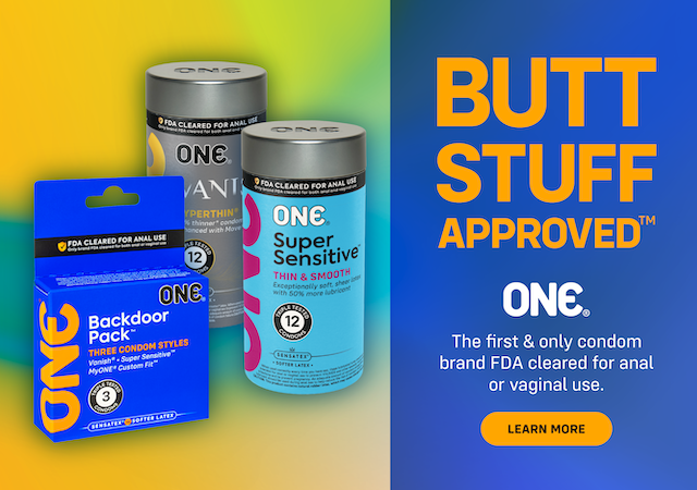 An image with the ONE Condoms Vanish Hyperthin 12-pack, Super Sensitive 12-pack and Backdoor Pack with text that says Butt Stuff Approved