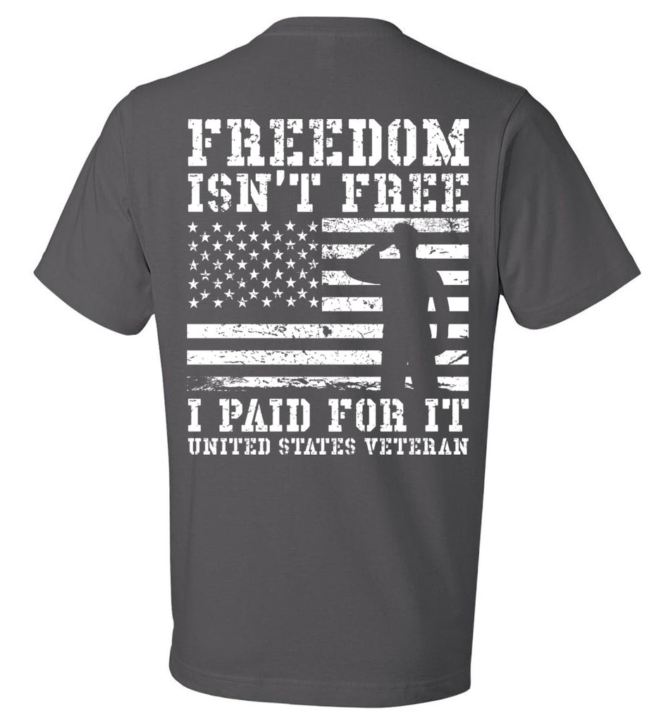 Freedom Isn't Free - United States Veteran Unisex Tee (CK1275) – CaliKays