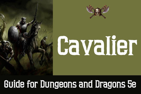 Cavalier Guide for Dungeons and Dragons 5e