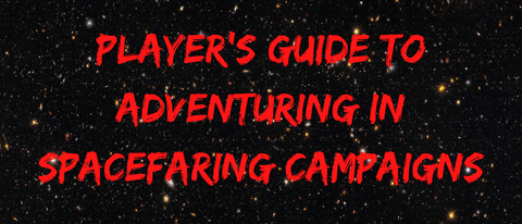 players guide to adventuring in spacefaring campaigns