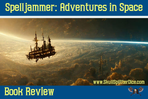 SpellJammer: Adventures in Space Book Review