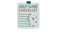 self care checklist. what is self-care and why it's important