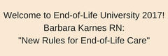 End of Life University Webinar featuring Barbara Karnes, RN