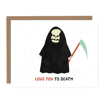 LOVE YOU TO DEATH CARD