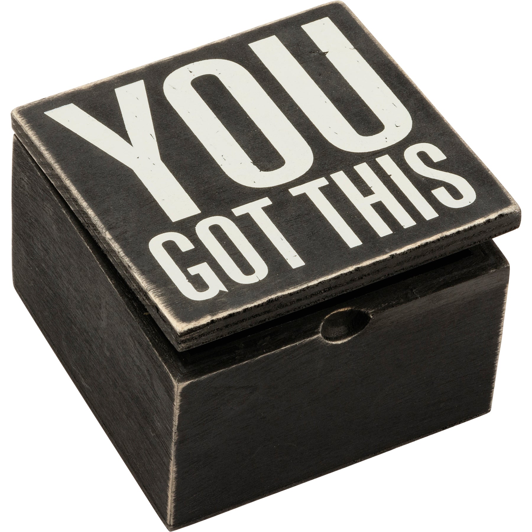 You Got This Wooden Hinged Box