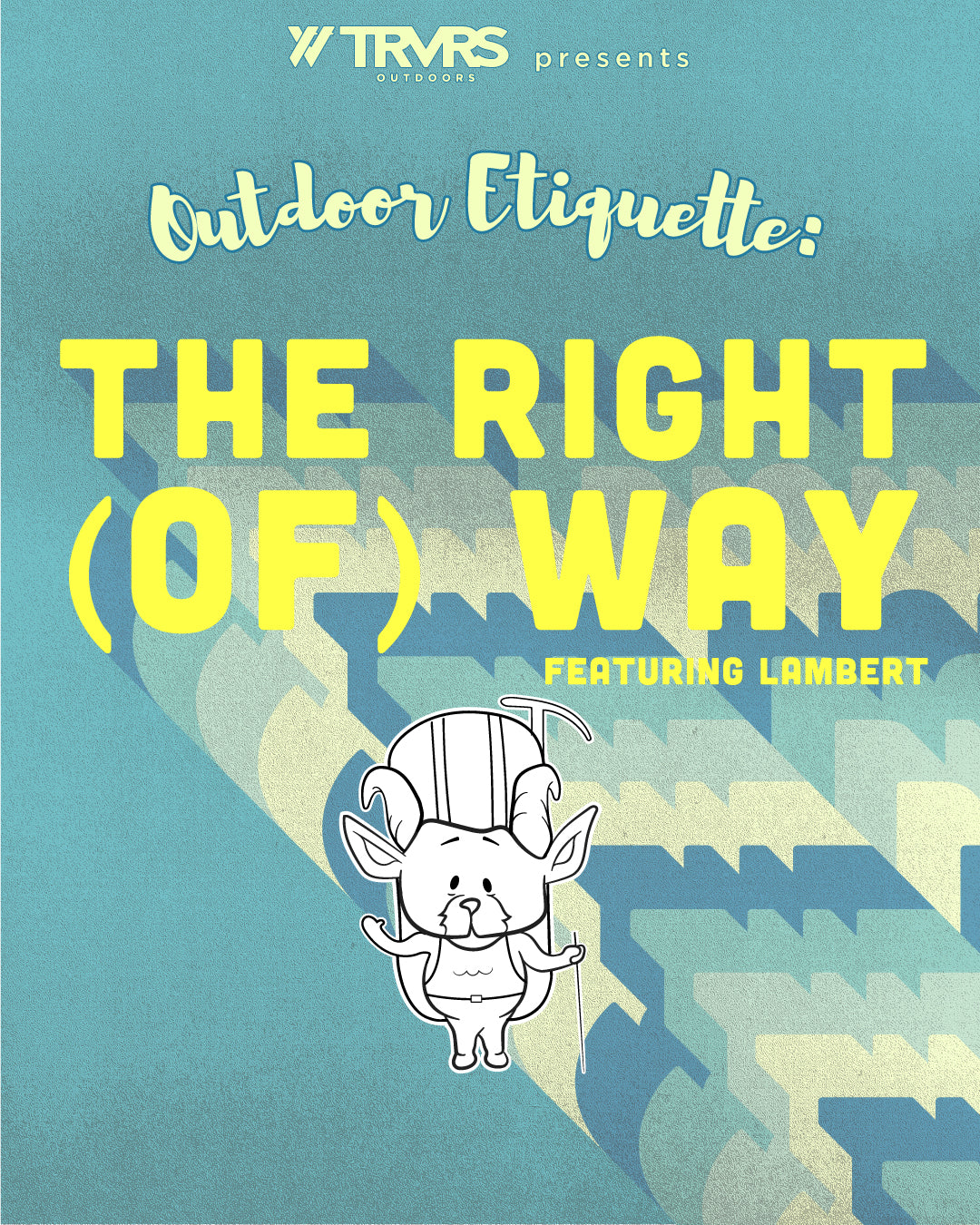 Title Page- Hiking Etiquette, The Right (of) Way, The Adventures Of Lambert Comic Series | TRVRS Outdoors, Hiking, trail Running 