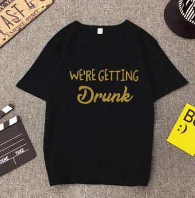 I'm Getting Married So We're Getting Drunk T-Shirt Bachelorette Party Shirts