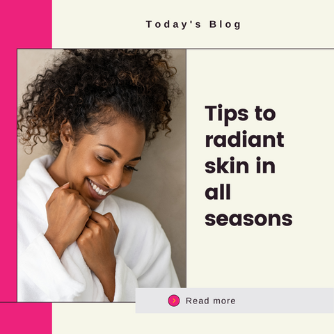 Beauty Bar & Supply blog on radiant skin in all seasons