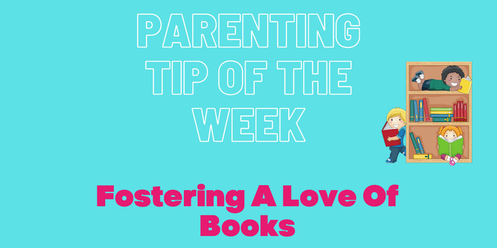 Parenting Tip - A Love of Books