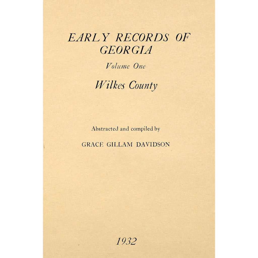 Early Records Of Georgia - Wilkes County