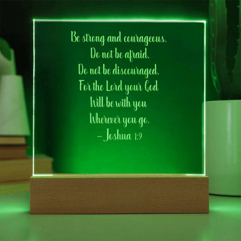 Engraved plaque Be Strong and Courageous Joshua 1:9 with green LED lighting