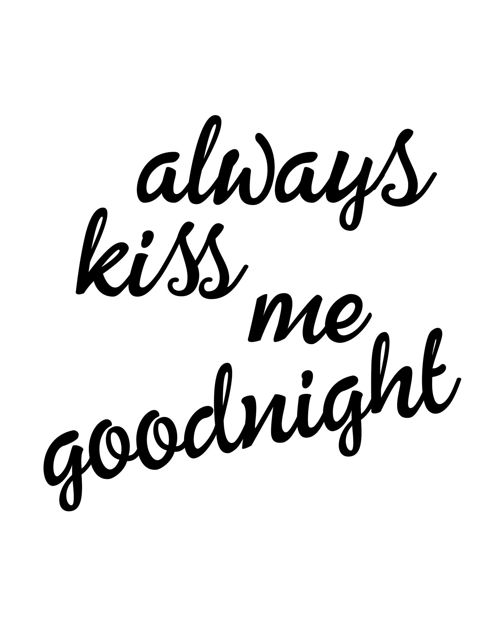 Always Kiss Me Goodnight Printable Art These Bare Walls 9416