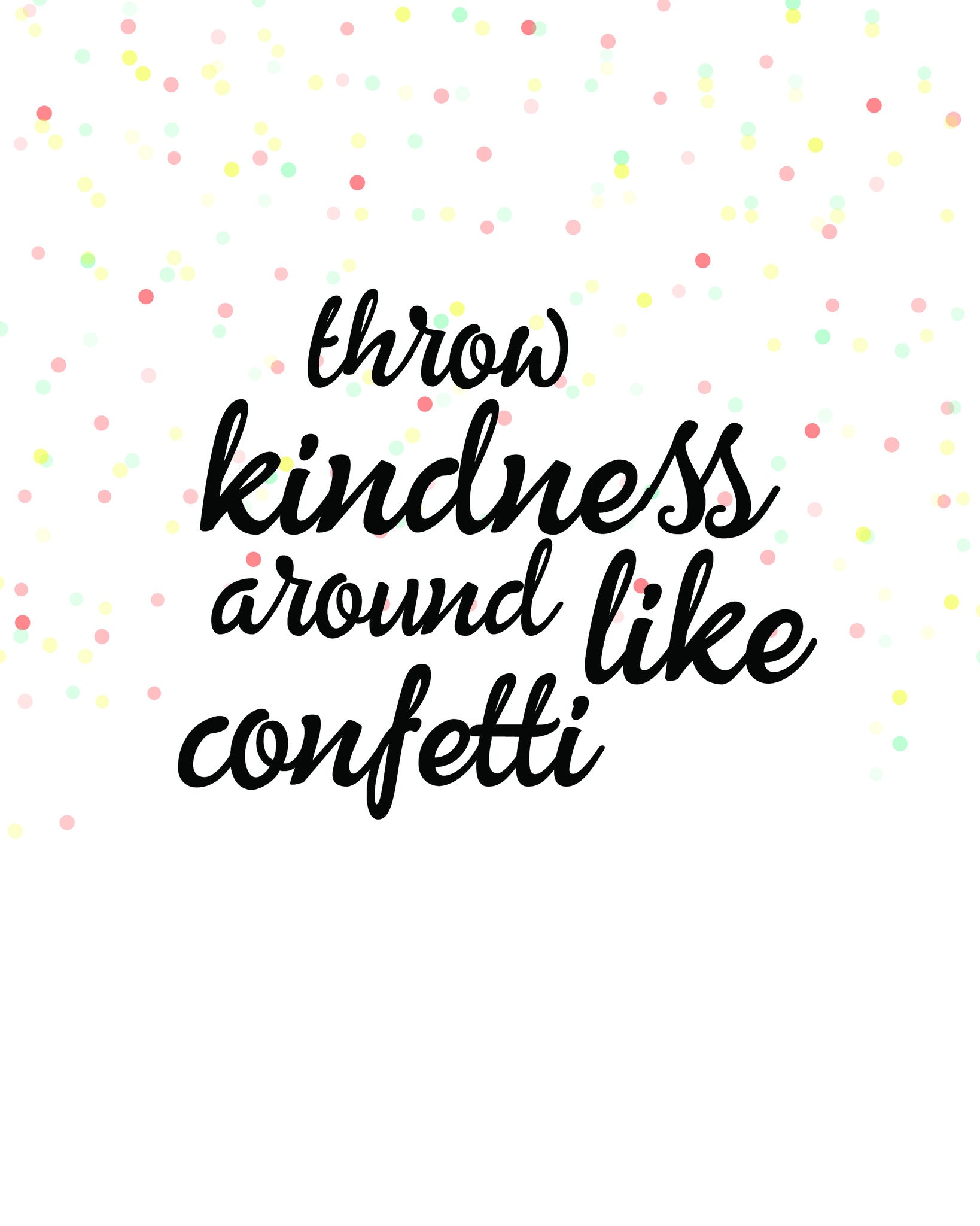 Free Free Spread Kindness Like Confetti Svg 439 SVG PNG EPS DXF File