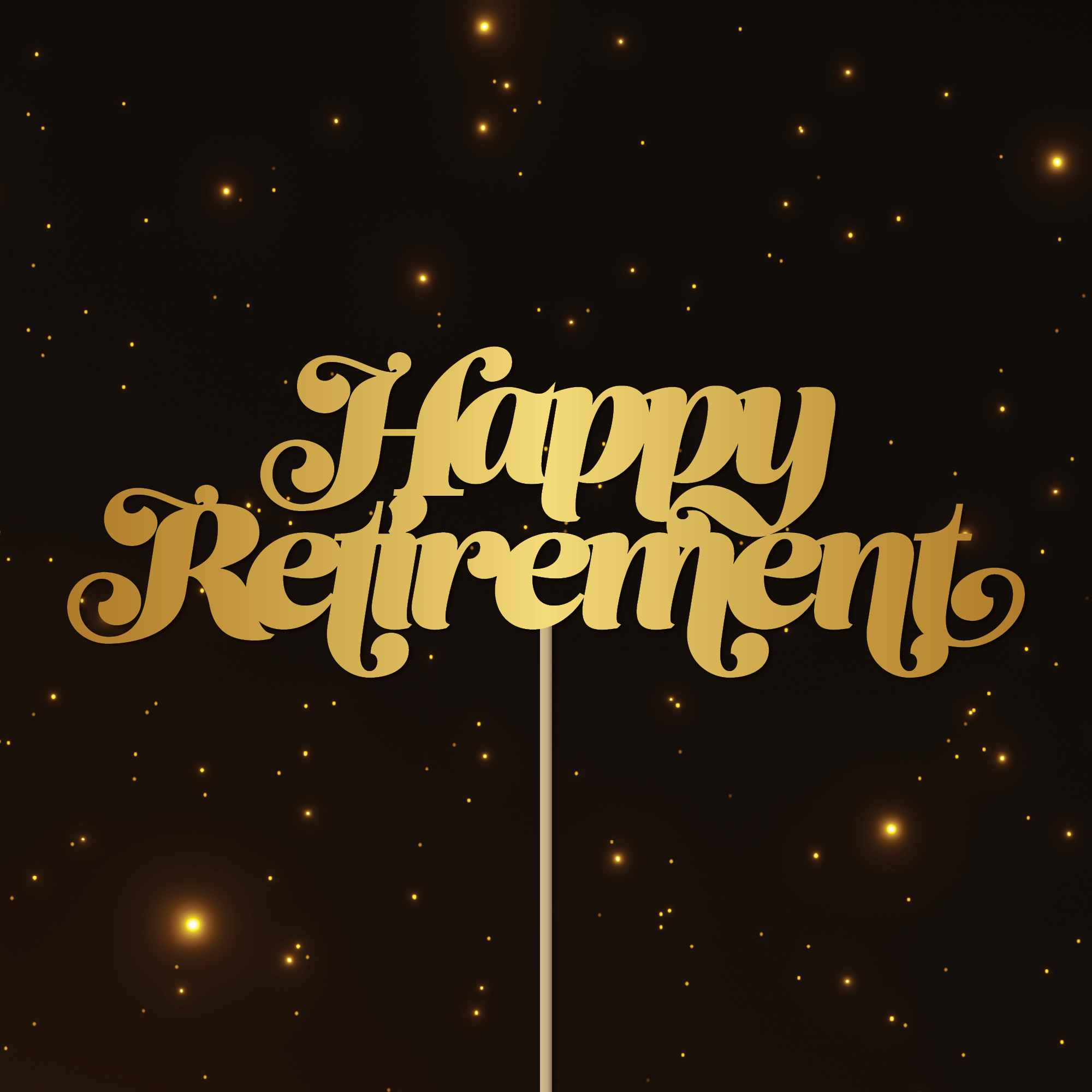 Free Free 315 Happy Retirement Cake Topper Svg SVG PNG EPS DXF File