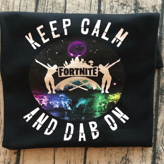 Fortnite Keep Calm And Dab On Youth Adult Shirt Moon And Back Wishes - fortnite keep calm and dab roblox