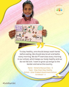 “To stay healthy, one should always wash hands before eating. We should also brush and bathe every morning. We do PT exercises every morning in our school, which keeps our body healthy and we do not fall sick. I want to grow up and go to the border and serve the country.” - Kshama, a class 5th student said.