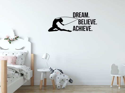 Dream Believe Achieve Gymnastics Wall Decal- Inspirational Wall Signs