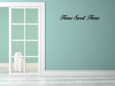 Home Sweet Home - Inspirational Wall Decals Vinyl Wall Decal Inspirational Wall Signs 