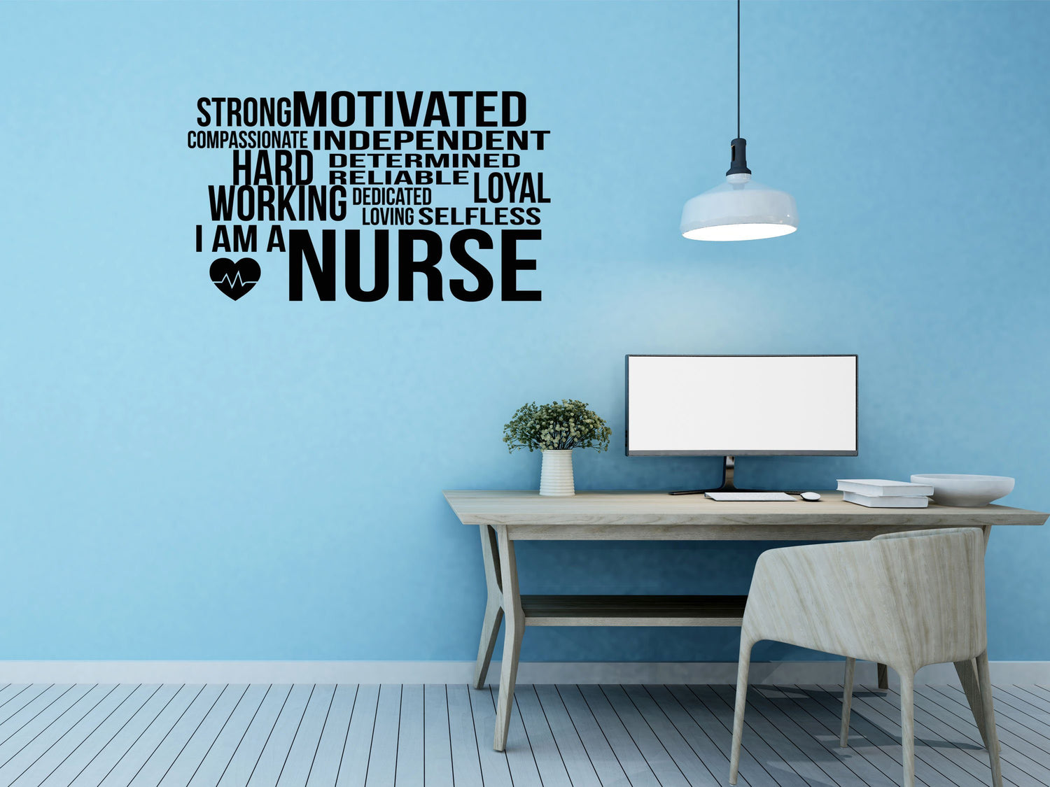 I Am A Nurse Medical Office Wall Decal - Inspirational Wall Signs