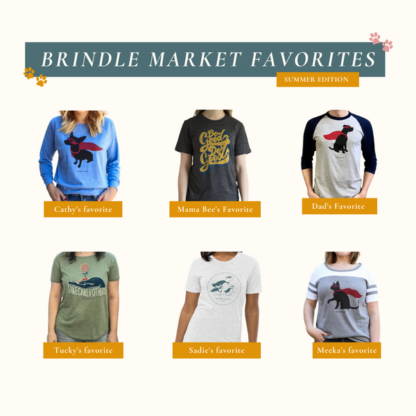 Brindle Market Favorites