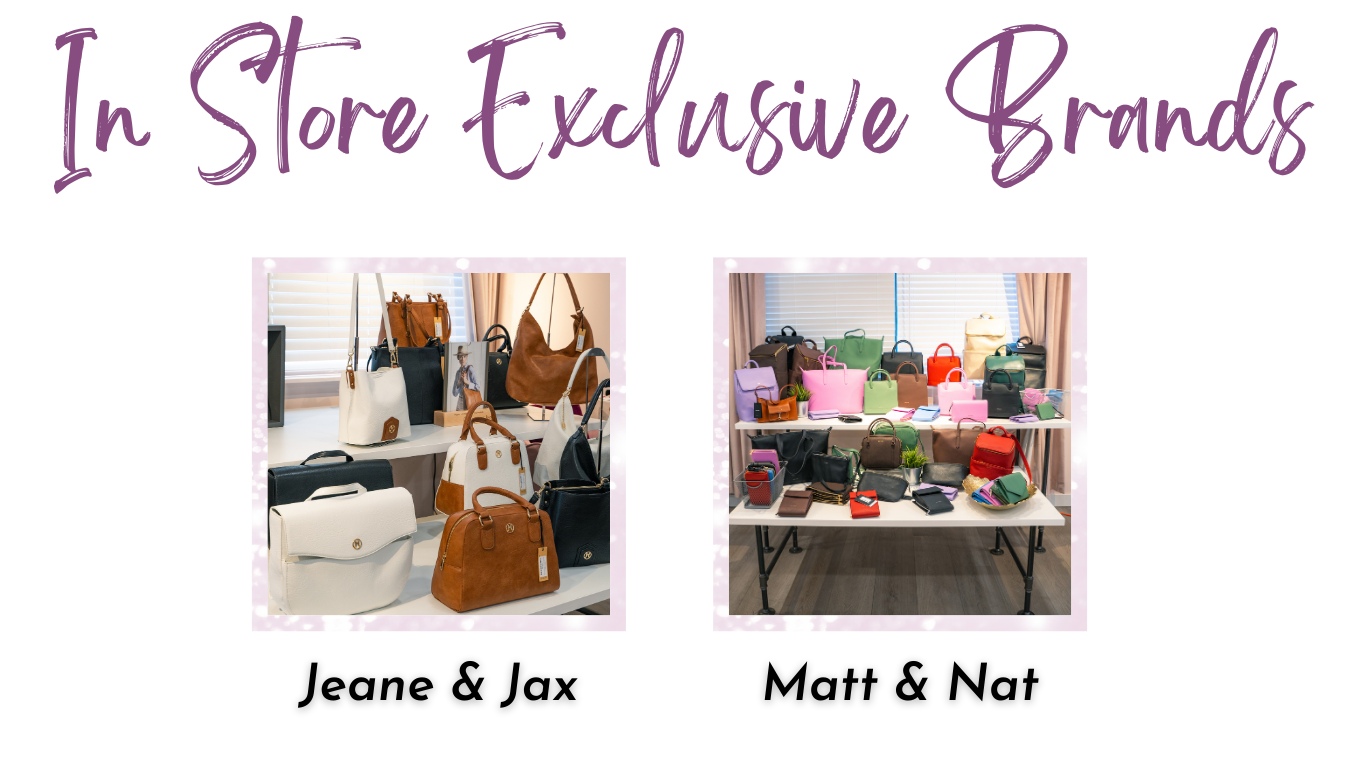 In Store Exclusive Brands: Jeane & Jax, Matt & Nat