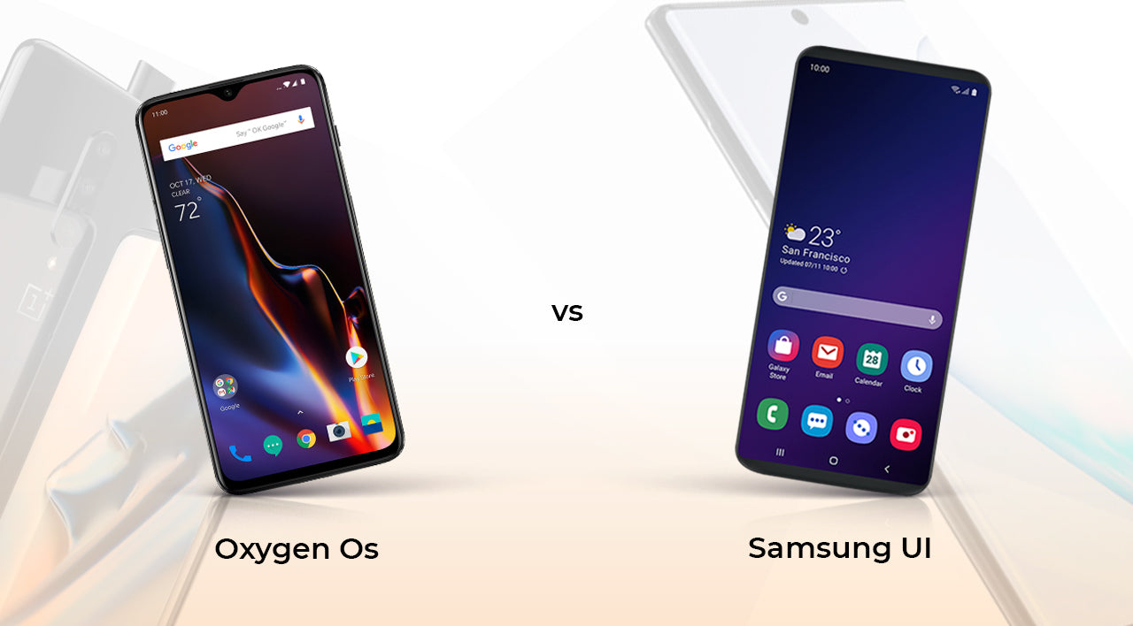 One UI VS Oxygen OS