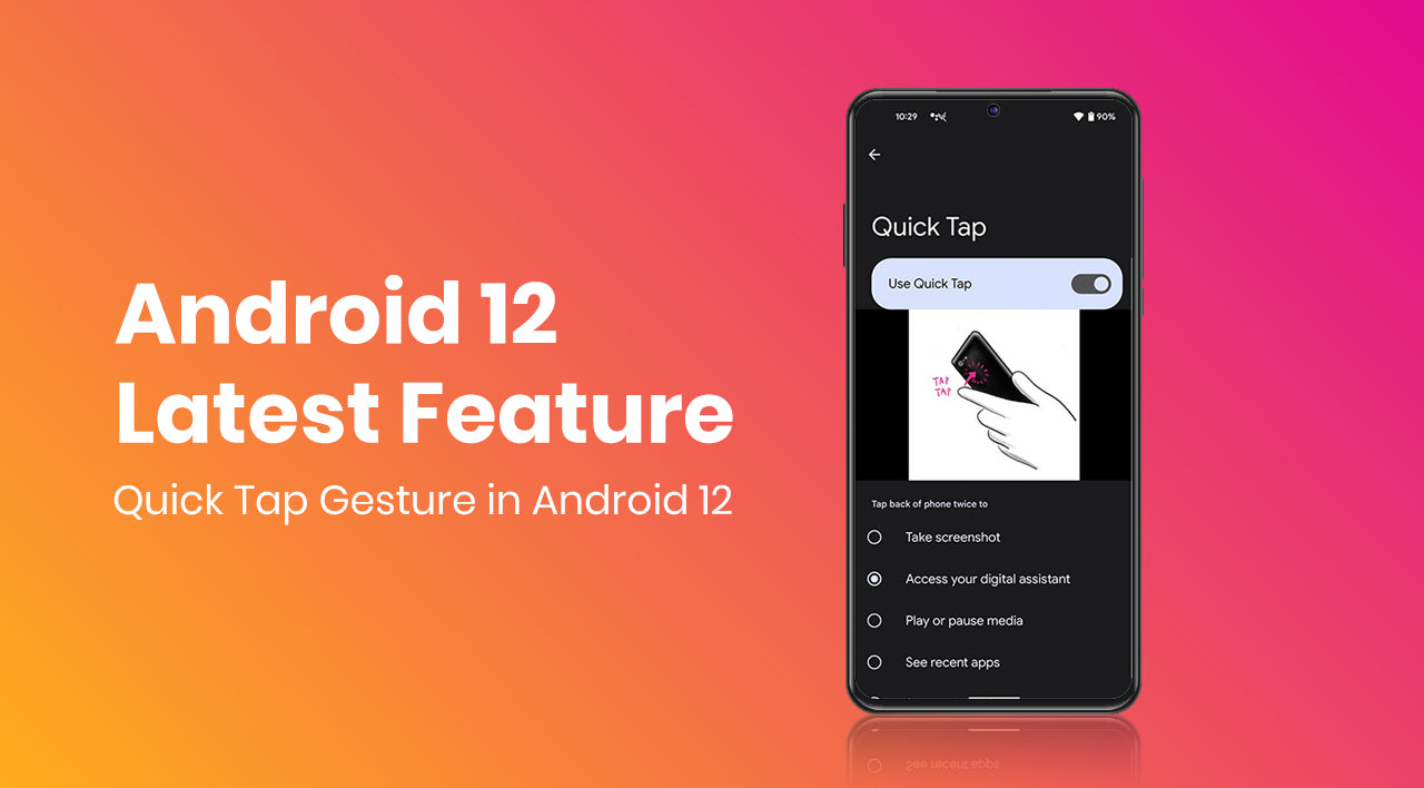 Quick Tap feature with Android 12