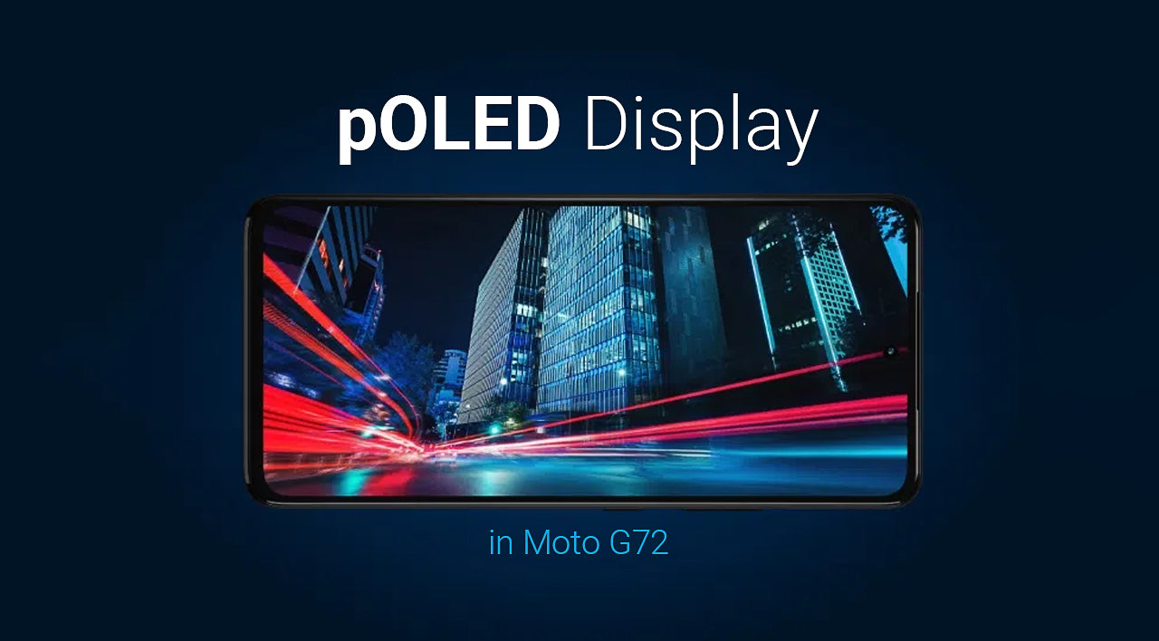 Moto G72 pOLED Display with 120Hz refresh rate