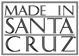 Made In Santa Cruz