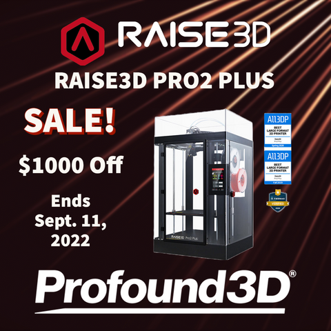 On Sale! Raise3D Pro2 Plus