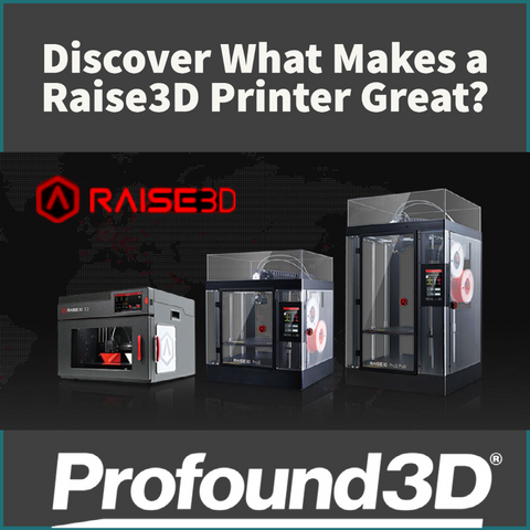 Raise3D 3D Printers