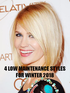 4 Low Maintenance Styles for Winter 2018 | Nourish Beaute