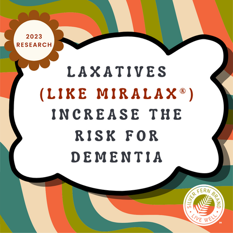 Research shows some laxatives may increase the risk for dementia - gut health, constipation