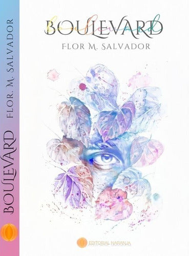 BOULEVARD *FLOR M. SALVADOR -EDITORIAL NARANJA – 