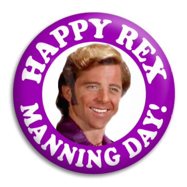 Happy Rex Manning Day Button Badge Button Empire