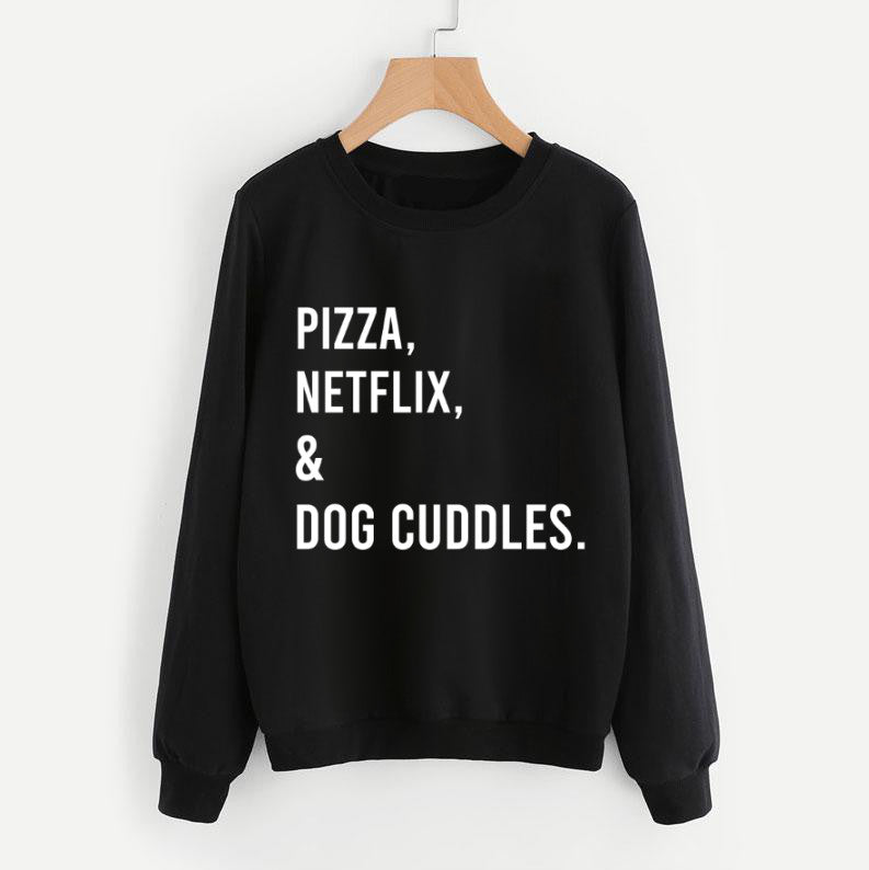 Pizza, Netflix & Dog Cuddles Sweatshirt - Pawsome Couture®