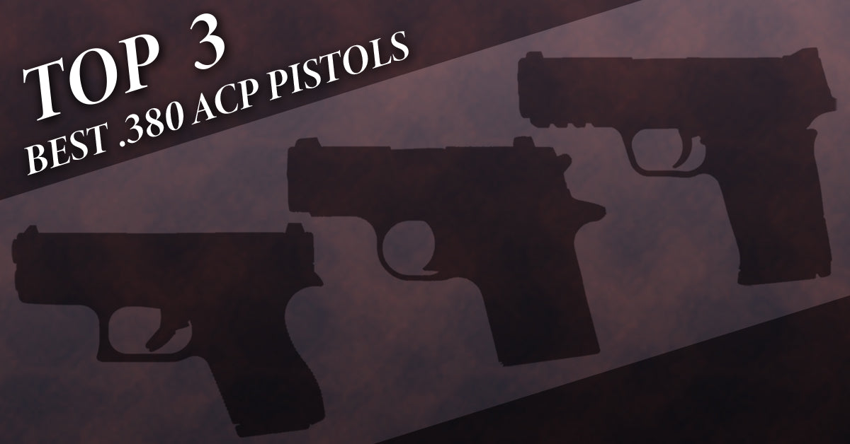 Top 3 Best 380 Acp Pistols Relentless Tactical