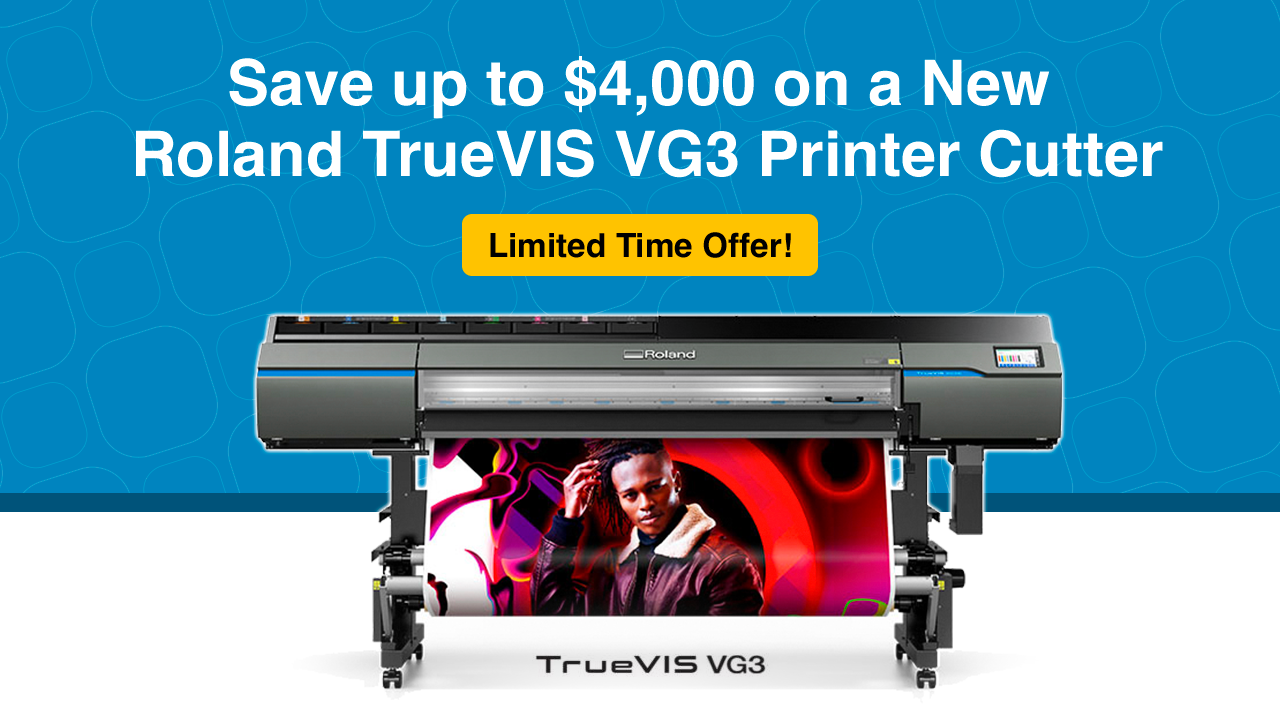 Roland TrueVIS VG3 Large-Format Inkjet Printer/Cutters & Deals Available!