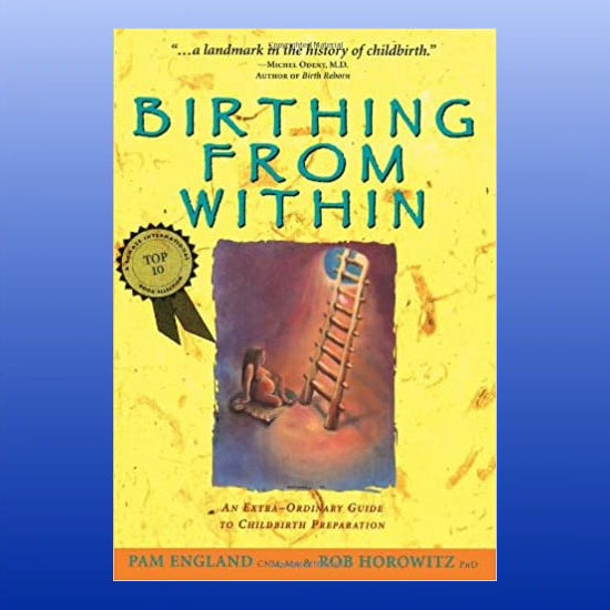 Birthing from Within: Guide To Childbirth Preparation