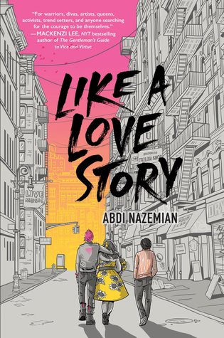Book cover of 'Like a Love Story' by Abdi Nazemian