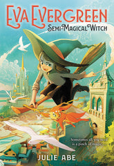 Eva Evergreen Semi Magical Witch by Julie Abe 
