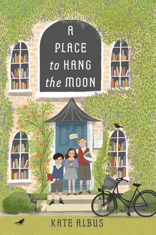 Book cover for A Place to Hang the Moon by Kate Albus 