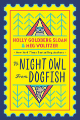 To Night Owl from Dogfish by Holly Goldberg Sloan 