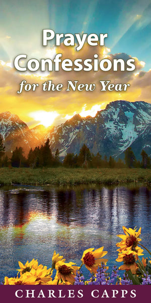Prayer Confessions for the New Year - January 2025 Pamphlet Offer - Capps Ministries